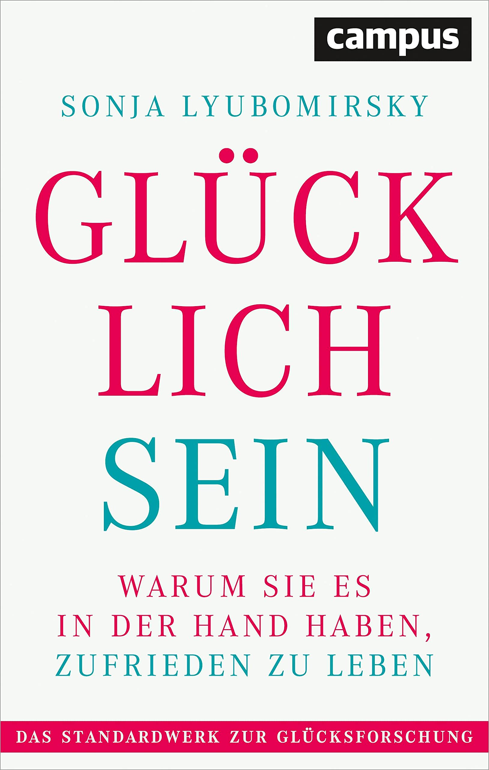 Gluecklich sein Sonja Lyubomirsky